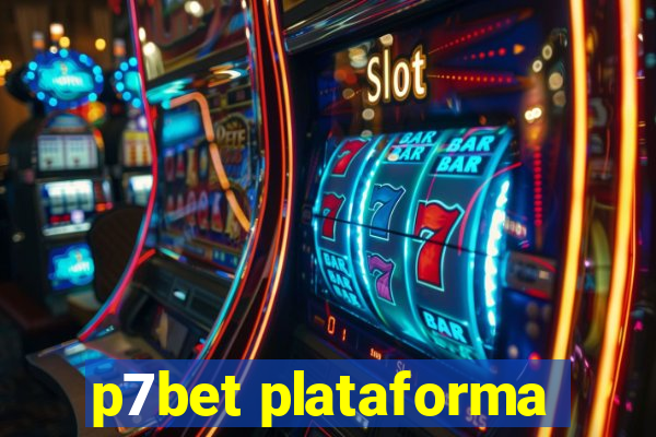 p7bet plataforma